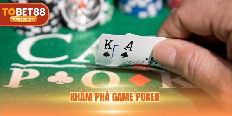 Khám phá game Poker 